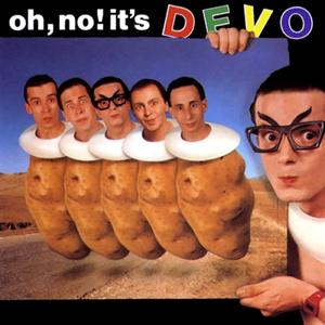 Oh, No! It's Devo